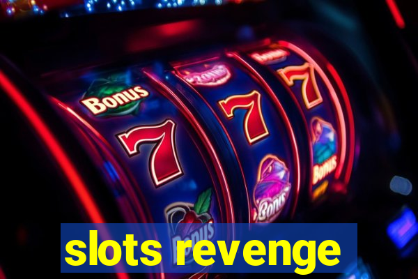 slots revenge