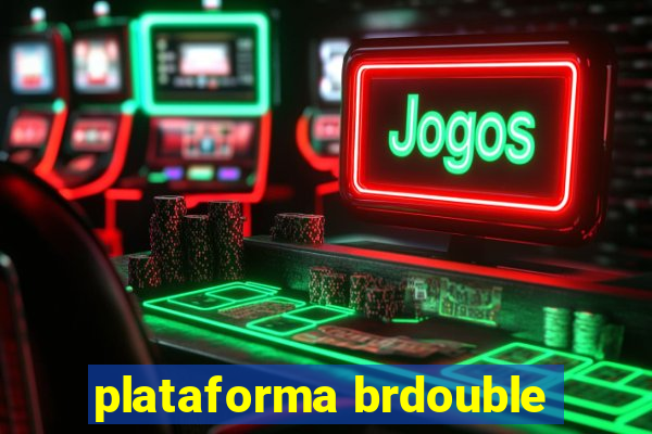 plataforma brdouble