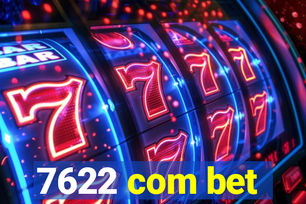 7622 com bet