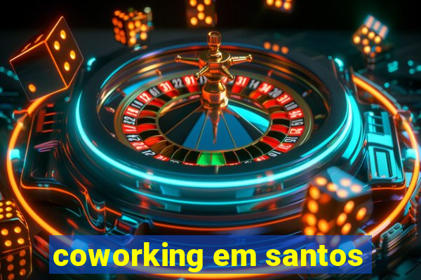 coworking em santos