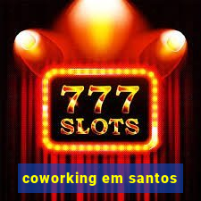 coworking em santos