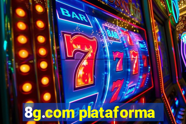 8g.com plataforma