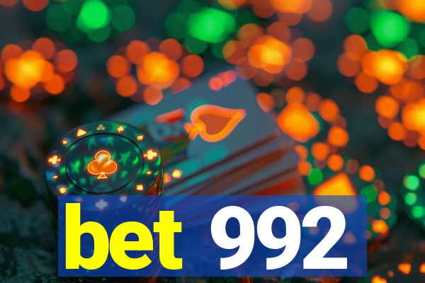 bet 992