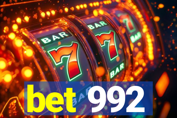 bet 992