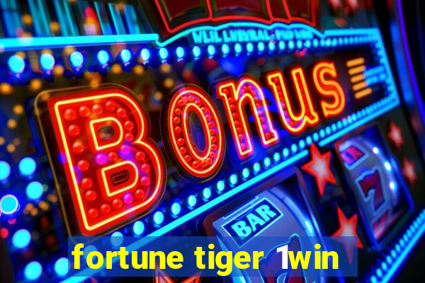 fortune tiger 1win