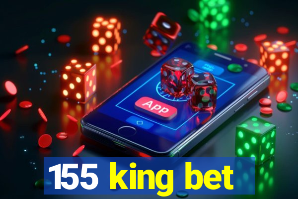 155 king bet