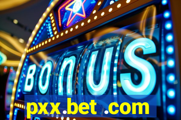 pxx.bet .com