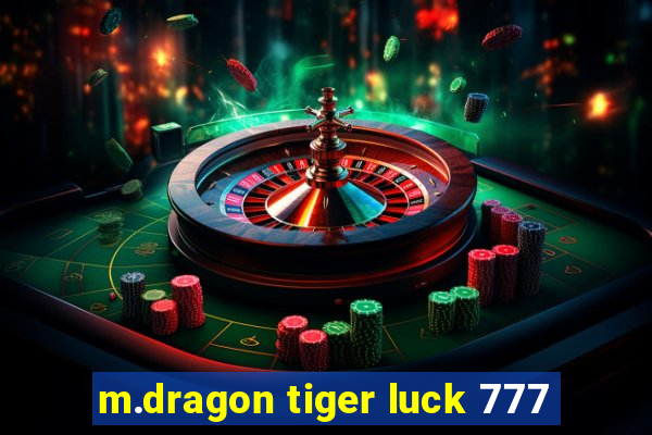 m.dragon tiger luck 777