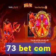 73 bet com