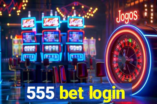 555 bet login