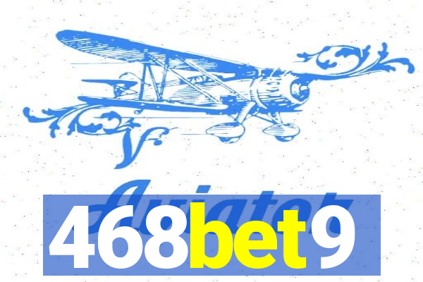 468bet9