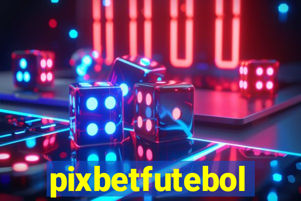 pixbetfutebol