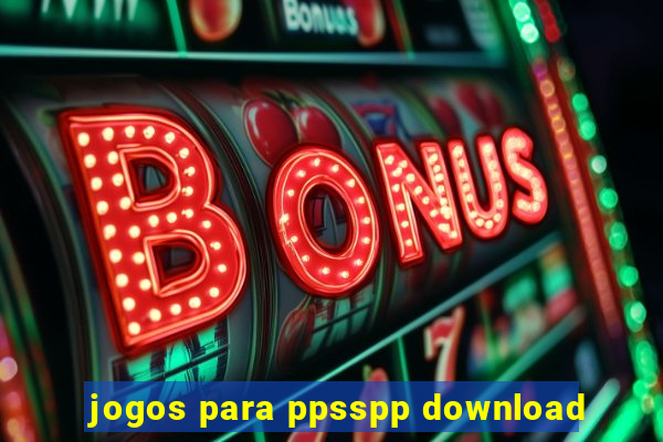 jogos para ppsspp download