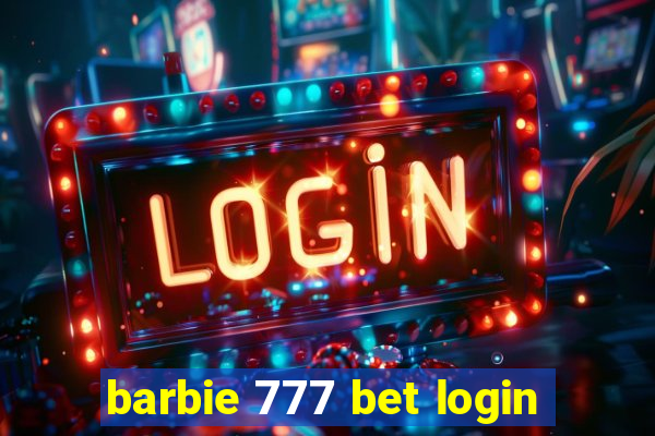 barbie 777 bet login