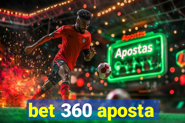 bet 360 aposta