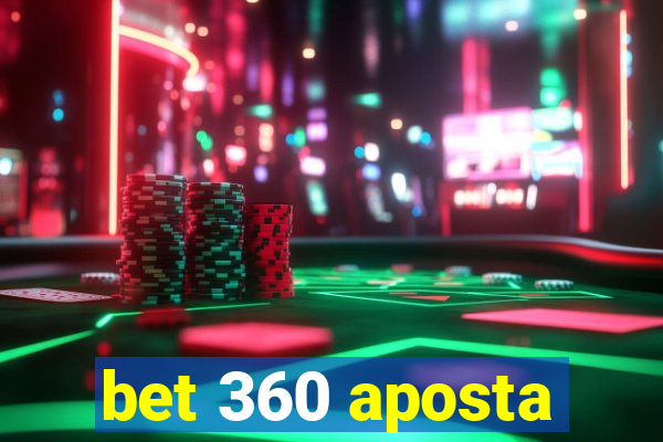 bet 360 aposta