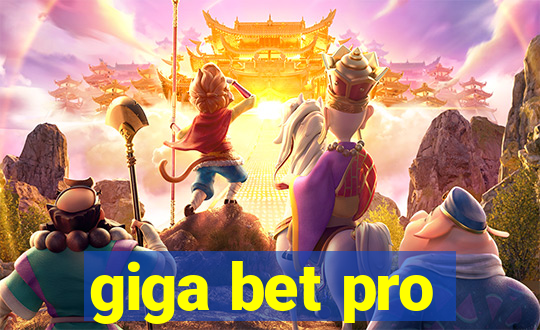 giga bet pro