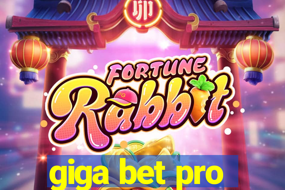 giga bet pro