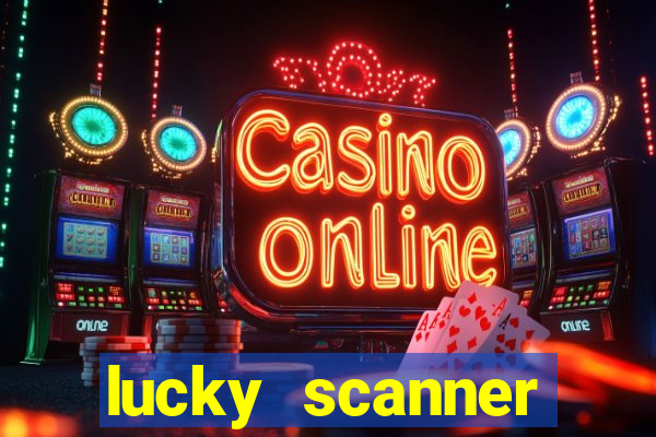 lucky scanner leitor da sorte