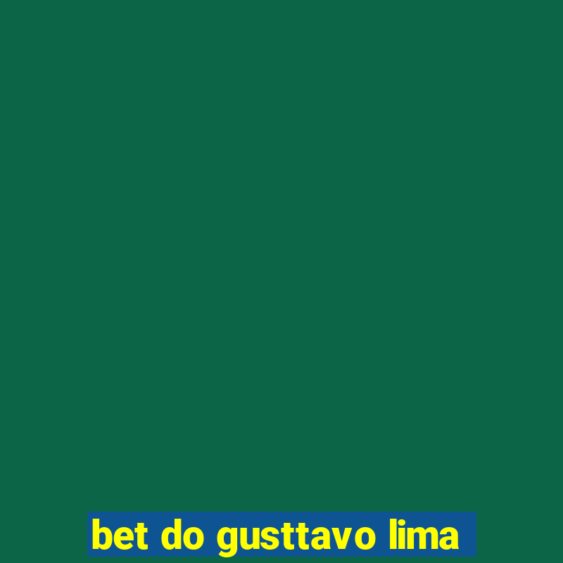 bet do gusttavo lima