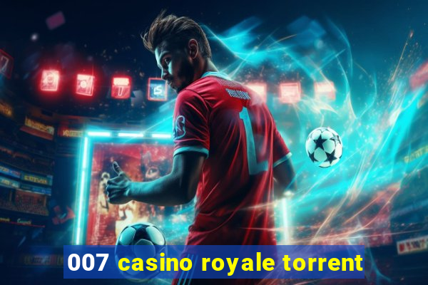 007 casino royale torrent