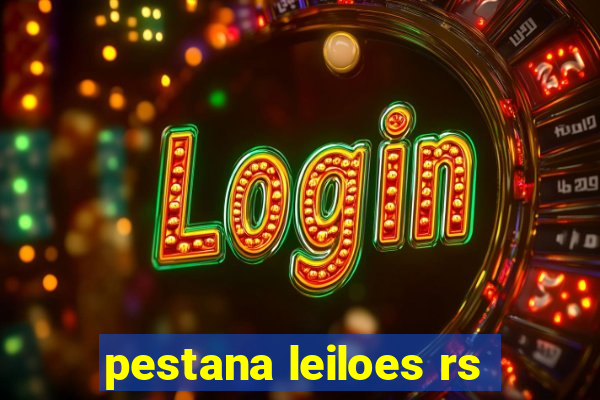 pestana leiloes rs