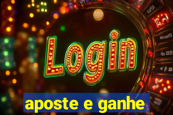 aposte e ganhe