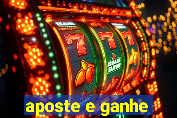 aposte e ganhe