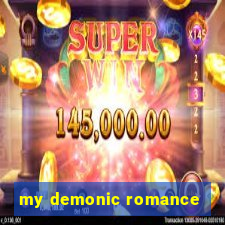 my demonic romance