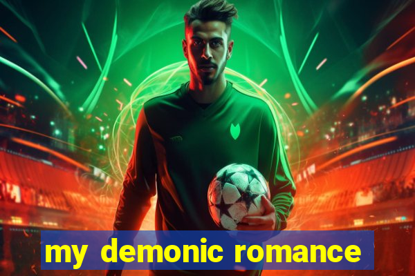 my demonic romance