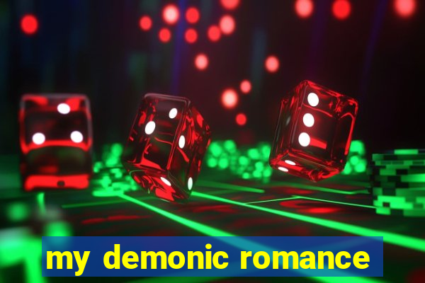 my demonic romance