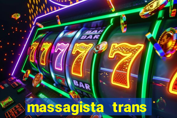 massagista trans são paulo