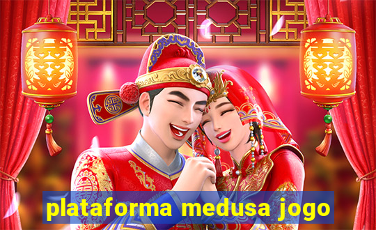 plataforma medusa jogo