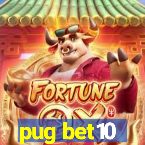 pug bet10