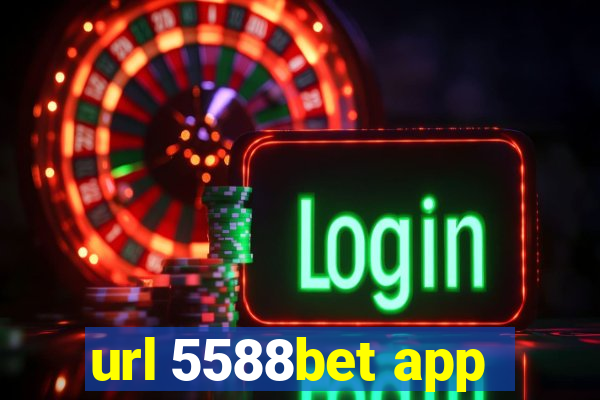 url 5588bet app