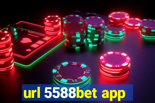 url 5588bet app