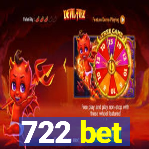 722 bet