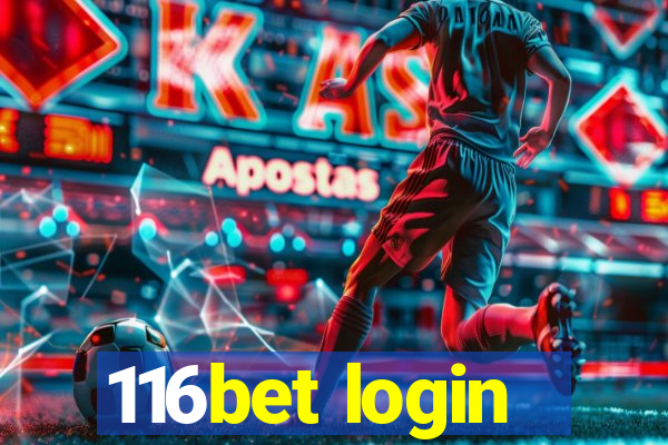 116bet login