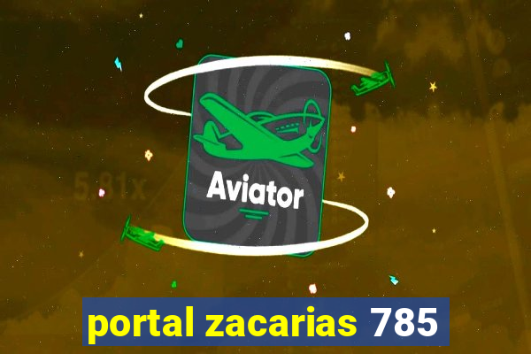 portal zacarias 785