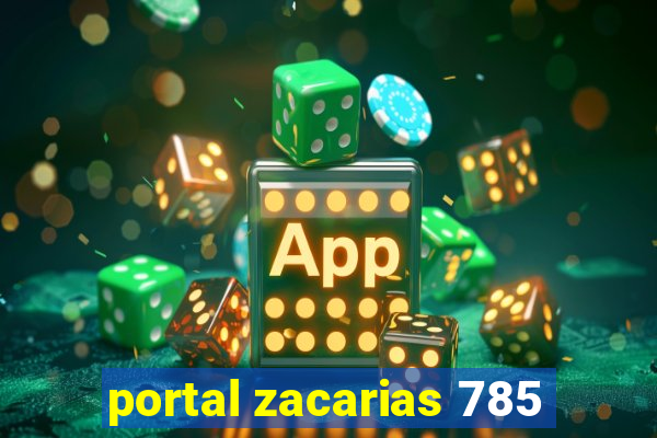 portal zacarias 785