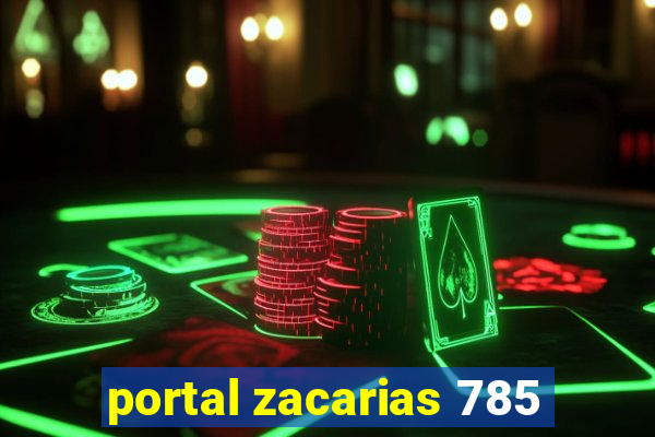 portal zacarias 785