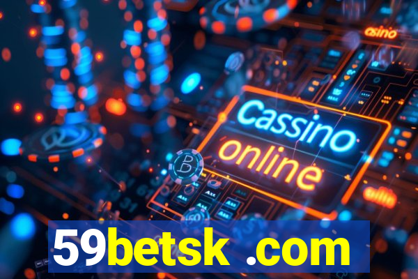 59betsk .com