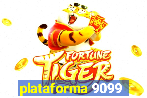 plataforma 9099