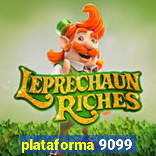 plataforma 9099