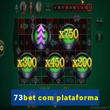 73bet com plataforma