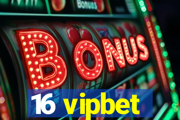 16 vipbet