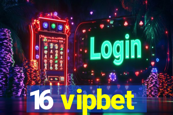 16 vipbet