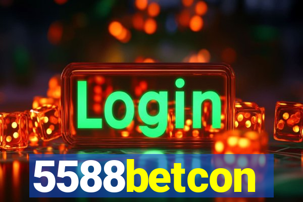 5588betcon