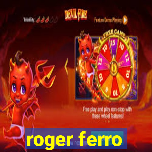 roger ferro