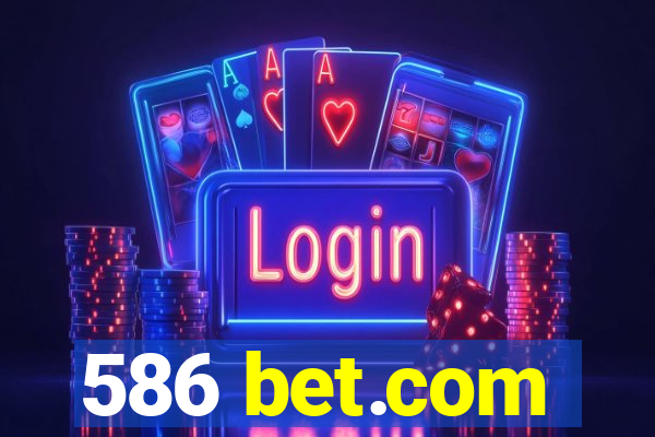 586 bet.com